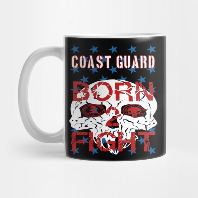 Coast Guard Born 2 Fight by goondickdesign